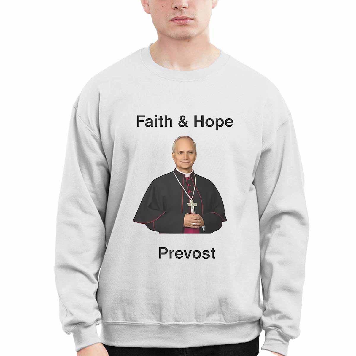 Robert Prevost Faith And Hope Shirt Robert Prevost Faith And Hope Shirt