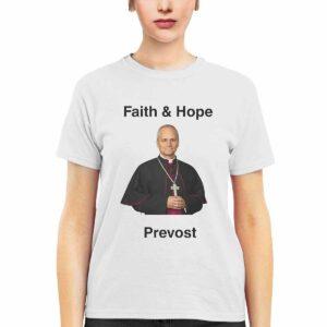 Robert Prevost Faith And Hope Shirt 3 Robert Prevost Faith And Hope Shirt