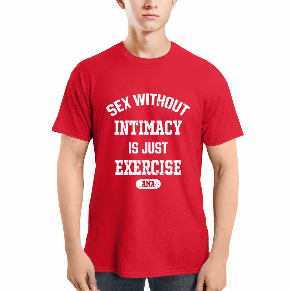 Sex Without Intimacy Is Just Exercise Ama Shirt Sex Without Intimacy Is Just Exercise Ama Shirt