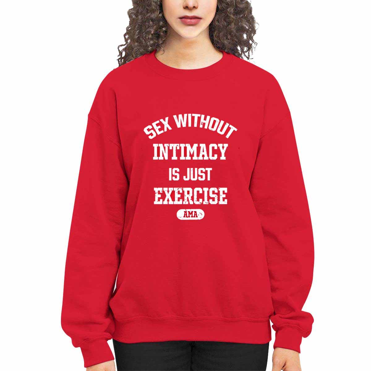 Sex Without Intimacy Is Just Exercise Ama Shirt Sex Without Intimacy Is Just Exercise Ama Shirt