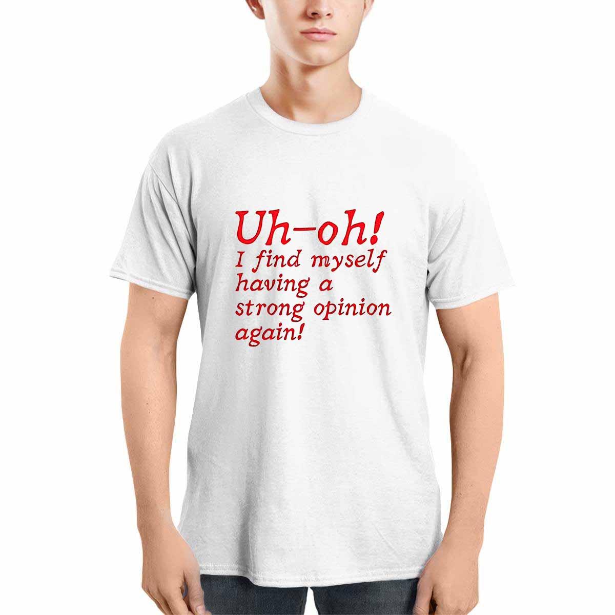 Uh Oh I Find Myself Having A Strong Opinion Again Shirt Uh Oh I Find Myself Having A Strong Opinion Again Shirt