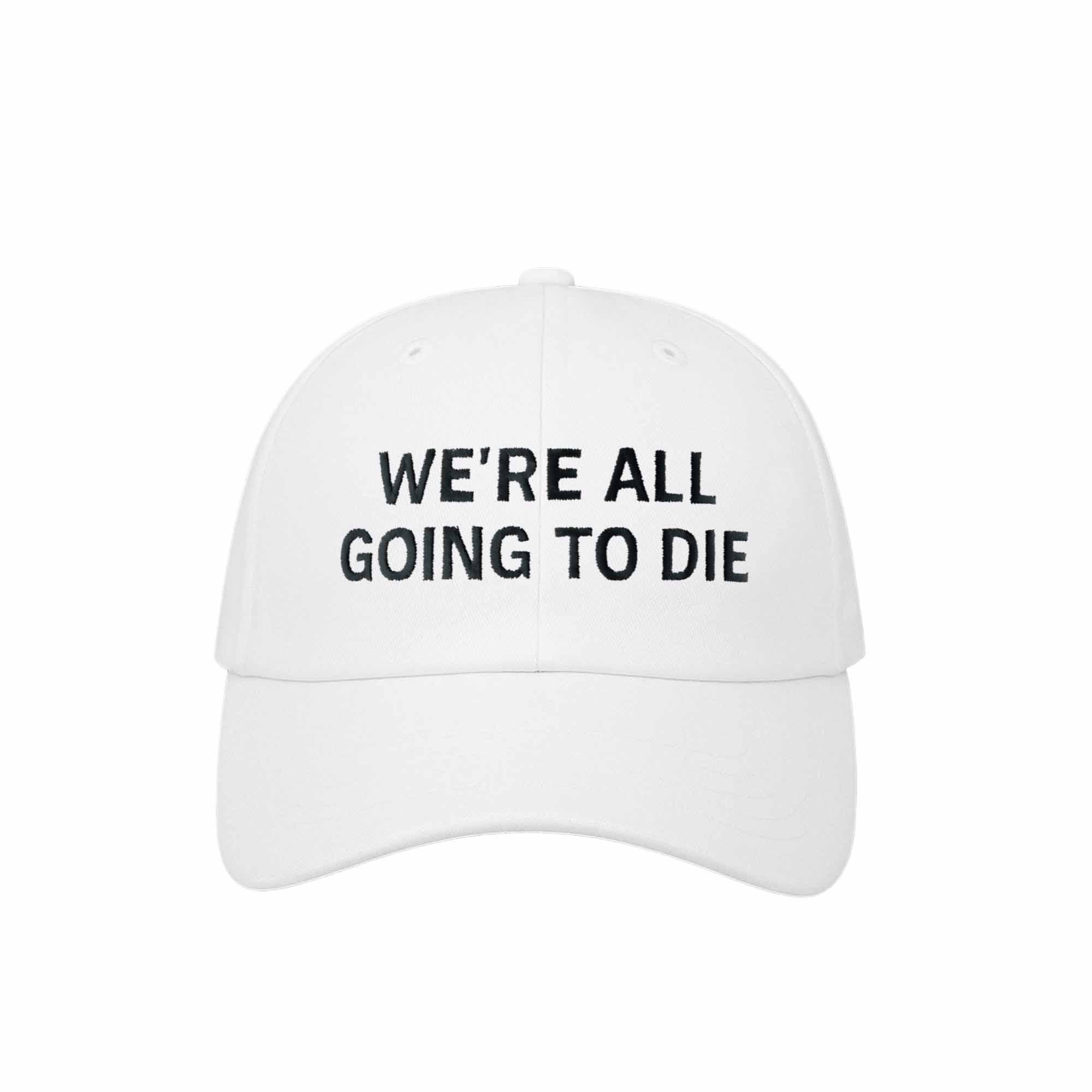 Joni Ernst Were All Going To Die Hat Joni Ernst Were All Going To Die Hat