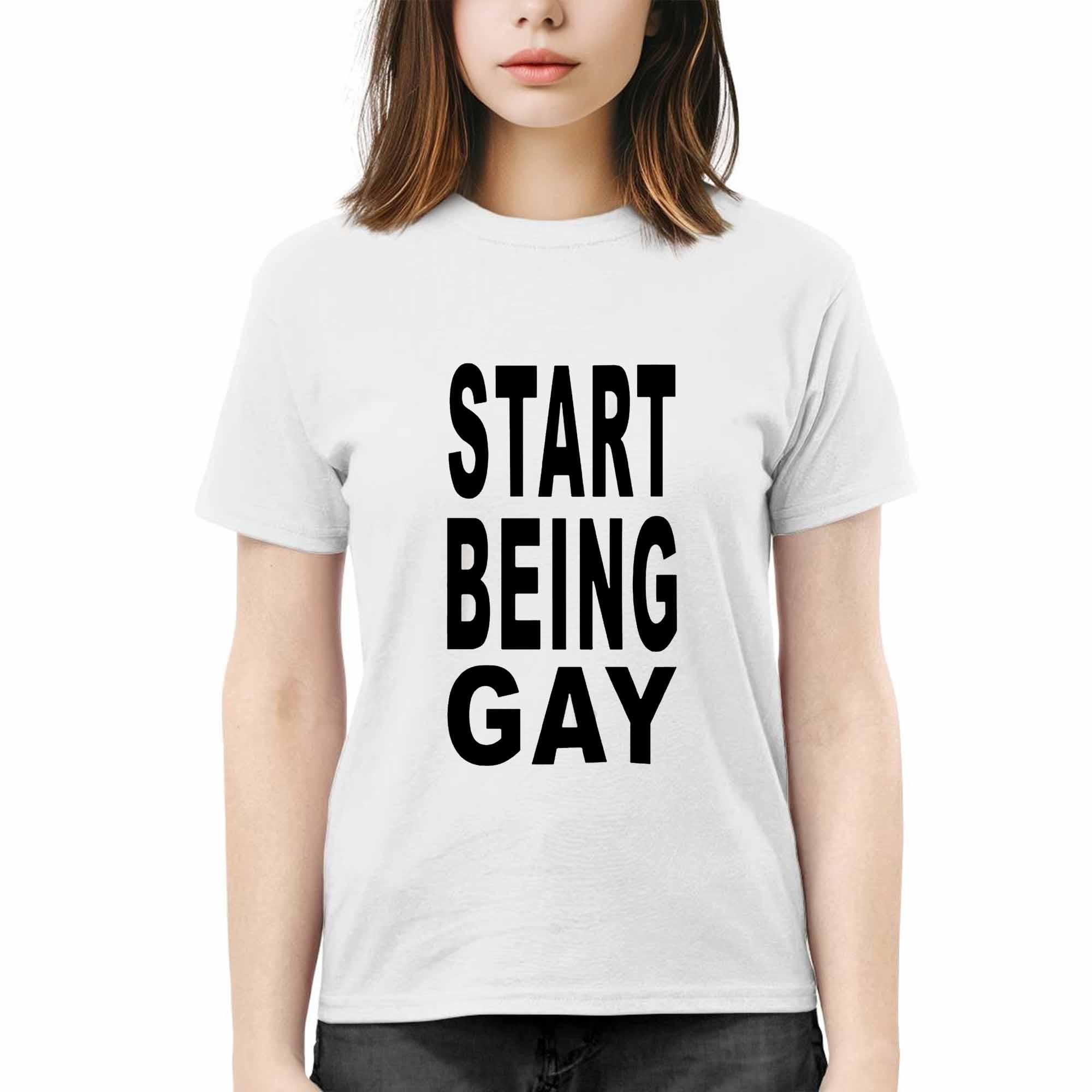 Start Being Gay Shirt Start Being Gay Shirt