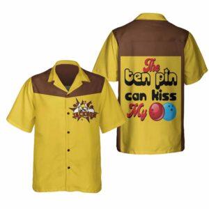 The Ten Pin Can Kiss My Ball Custom Hawaiian Shirt