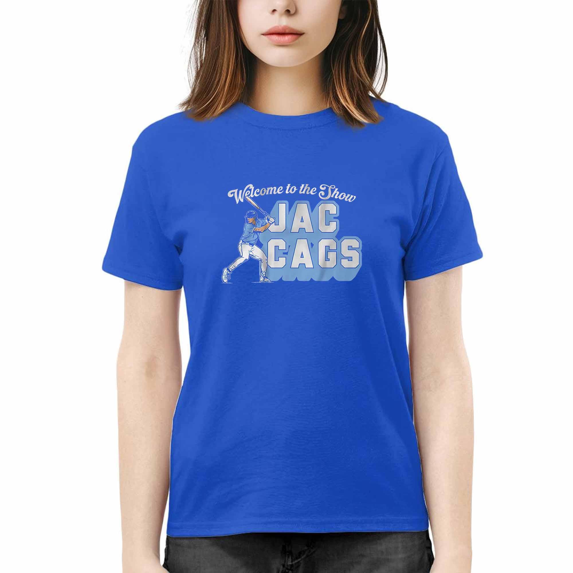 Welcome To The Show Jac Cags Shirt Welcome To The Show Jac Cags Shirt