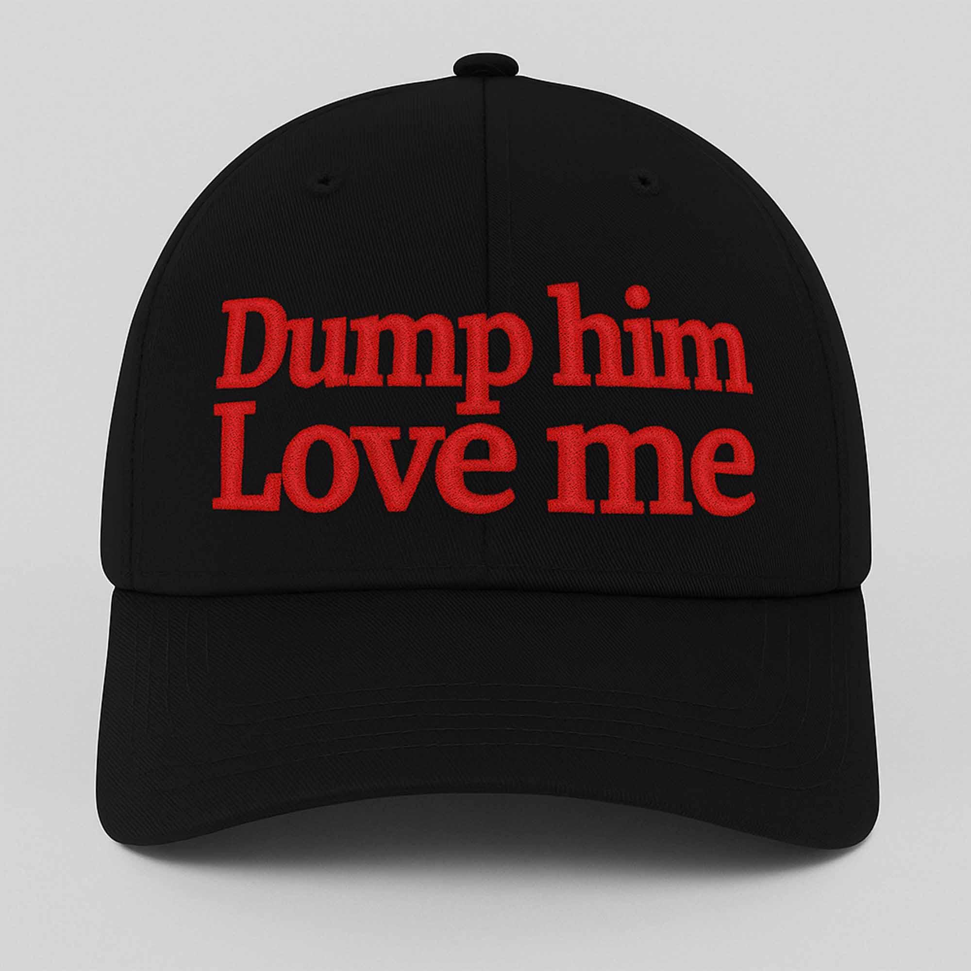 Yves Dump Him Love Me Cap Yves Dump Him Love Me Cap