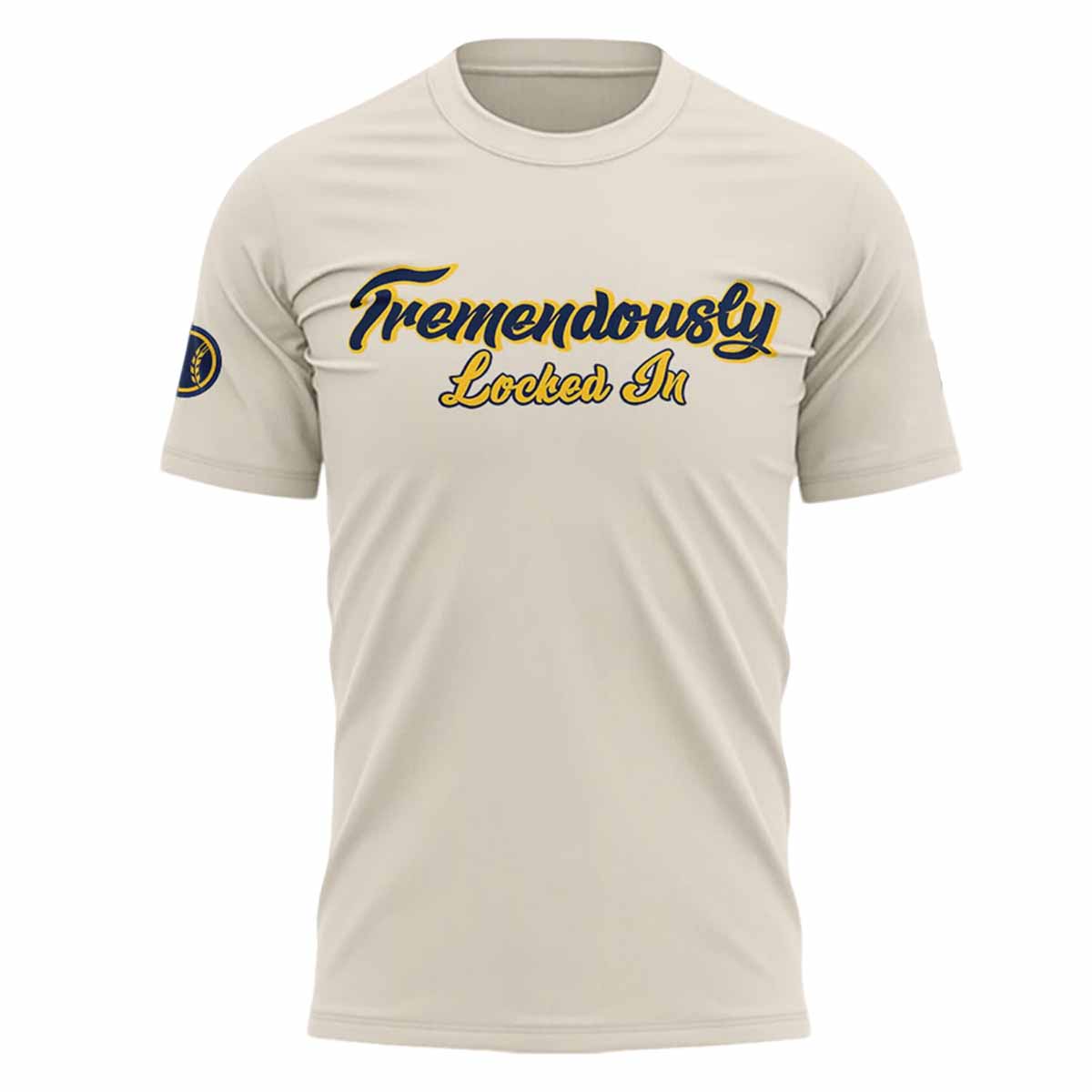 Brewers Tremendously Locked In Shirt 2025 Brewers Tremendously Locked In Shirt 2025