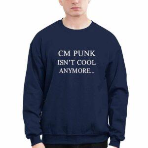 CM Punk Isn't Cool Anymore Shirt 2 CM Punk Isn't Cool Anymore Shirt