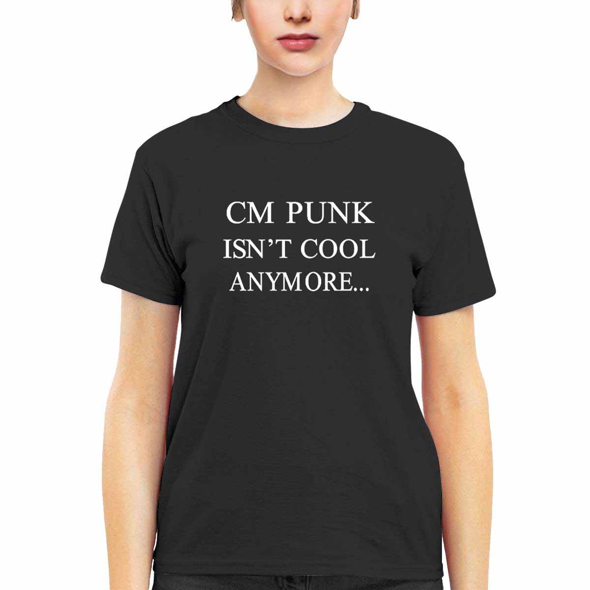 CM Punk Isn’t Cool Anymore Shirt CM Punk Isn’t Cool Anymore Shirt
