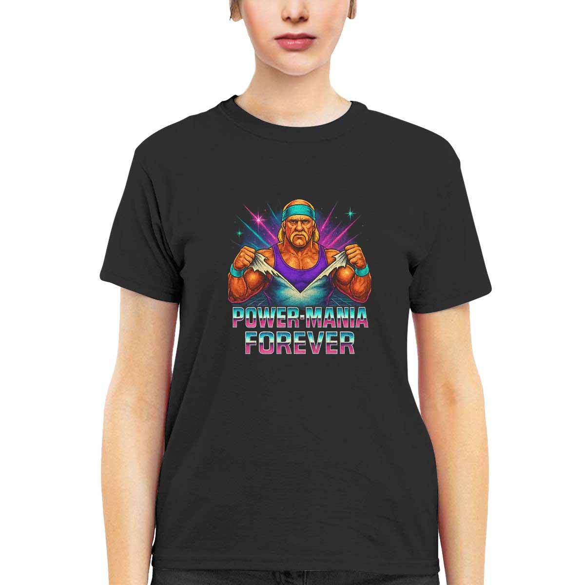 Hulk Hogan Power Mania Forever Shirt Hulk Hogan Power Mania Forever Shirt