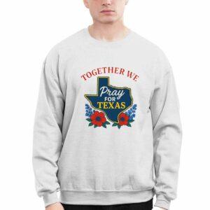 Together We Pray For Texas Shirt