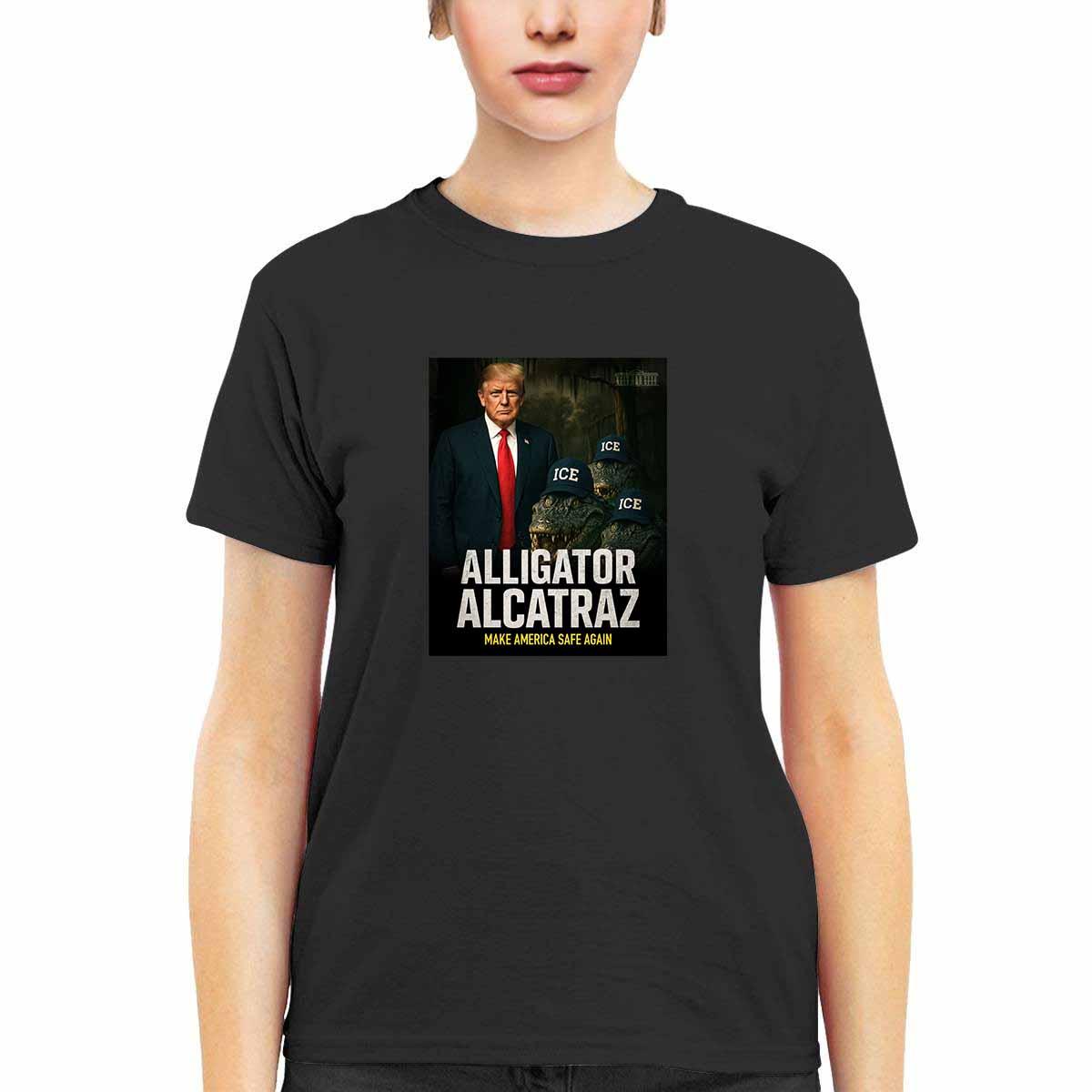 Trump Alligator Alcatraz Make America Safe Again Shirt Trump Alligator Alcatraz Make America Safe Again Shirt