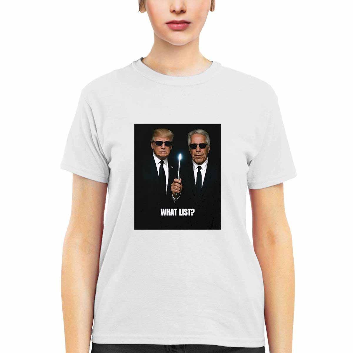 Trump And Jeffrey Epstein What List Shirt Trump And Jeffrey Epstein What List Shirt