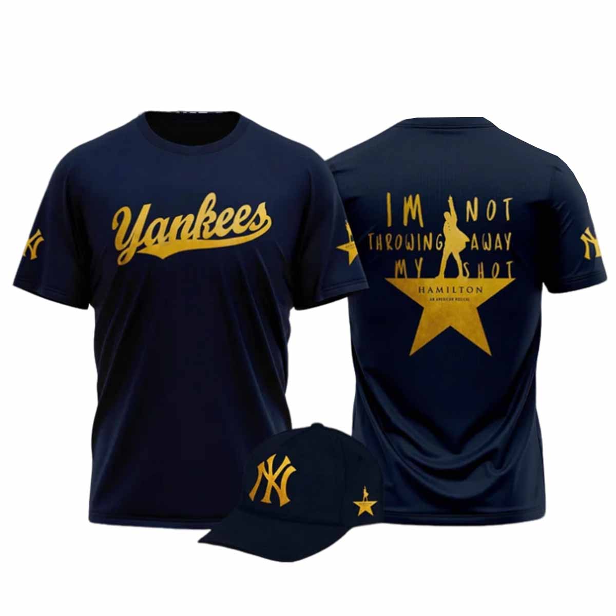 Yankees Hamilton I'm Not Throwing Away My Shot Shirt 2025 Yankees Hamilton I'm Not Throwing Away My Shot Shirt 2025