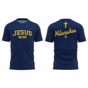 2025 Brewers Jesus Won T-Shirt 2025 Brewers Jesus Won T-Shirt