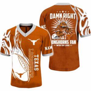 2025 Damn Right Iām A Longhorns Fan Personalized Jersey 2025 Damn Right Iām A Longhorns Fan Personalized Jersey