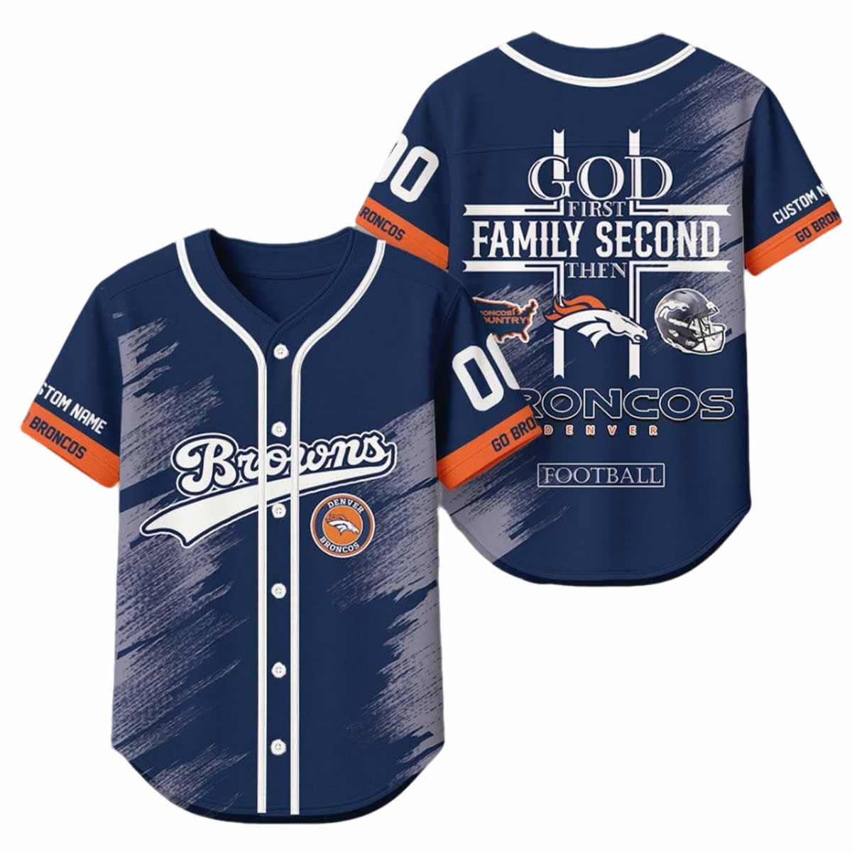 2025 God First Family Second Then Broncos Football Jersey 2025 God First Family Second Then Broncos Football Jersey