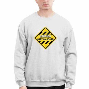 Caution Baby On Board Shirt 3 Caution Baby On Board Shirt
