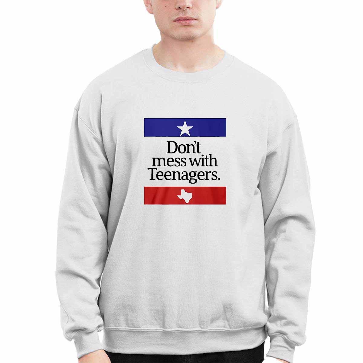 Don’t Mess With Teenagers Shirt Don’t Mess With Teenagers Shirt
