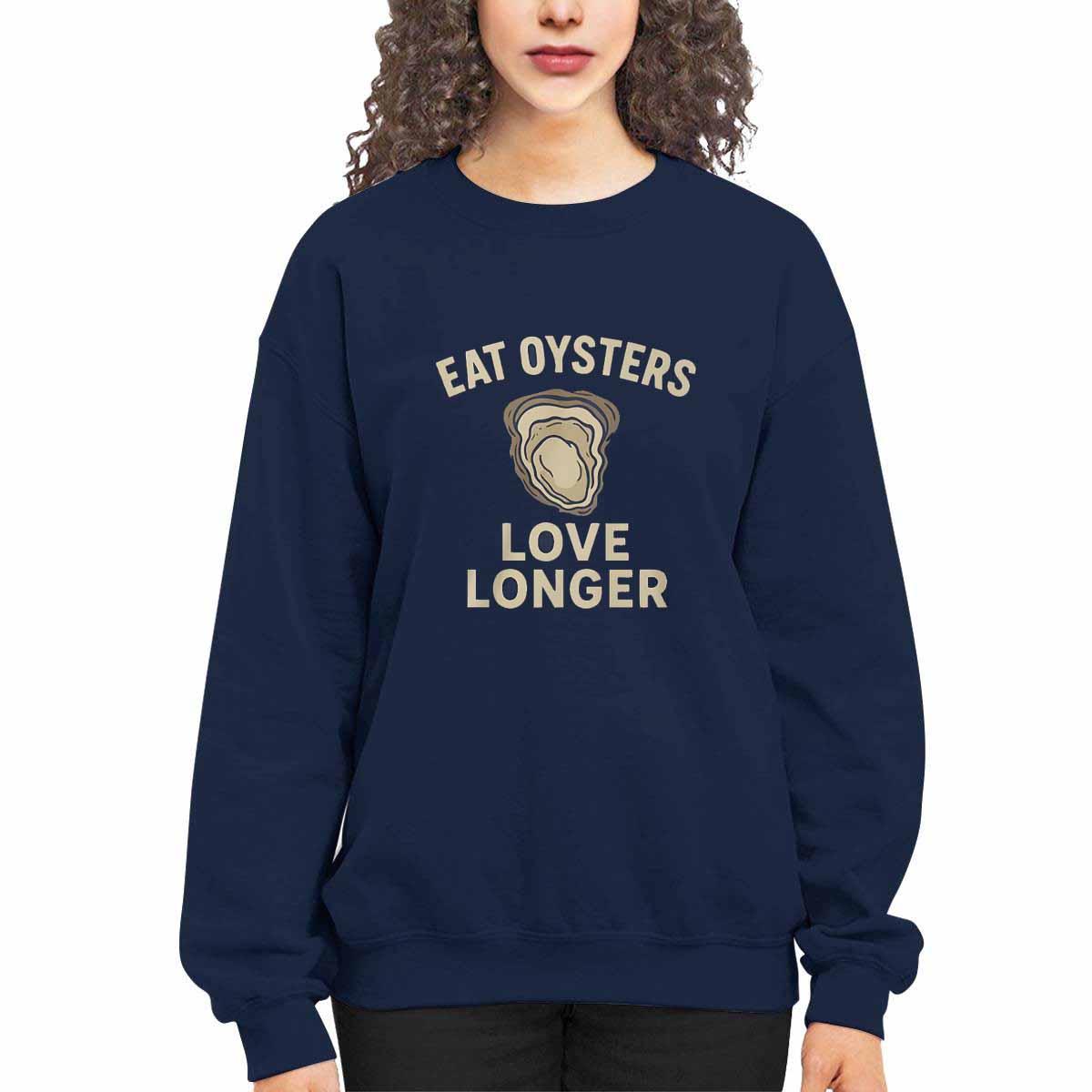 Eat Oysters Love Longer Shirt Eat Oysters Love Longer Shirt