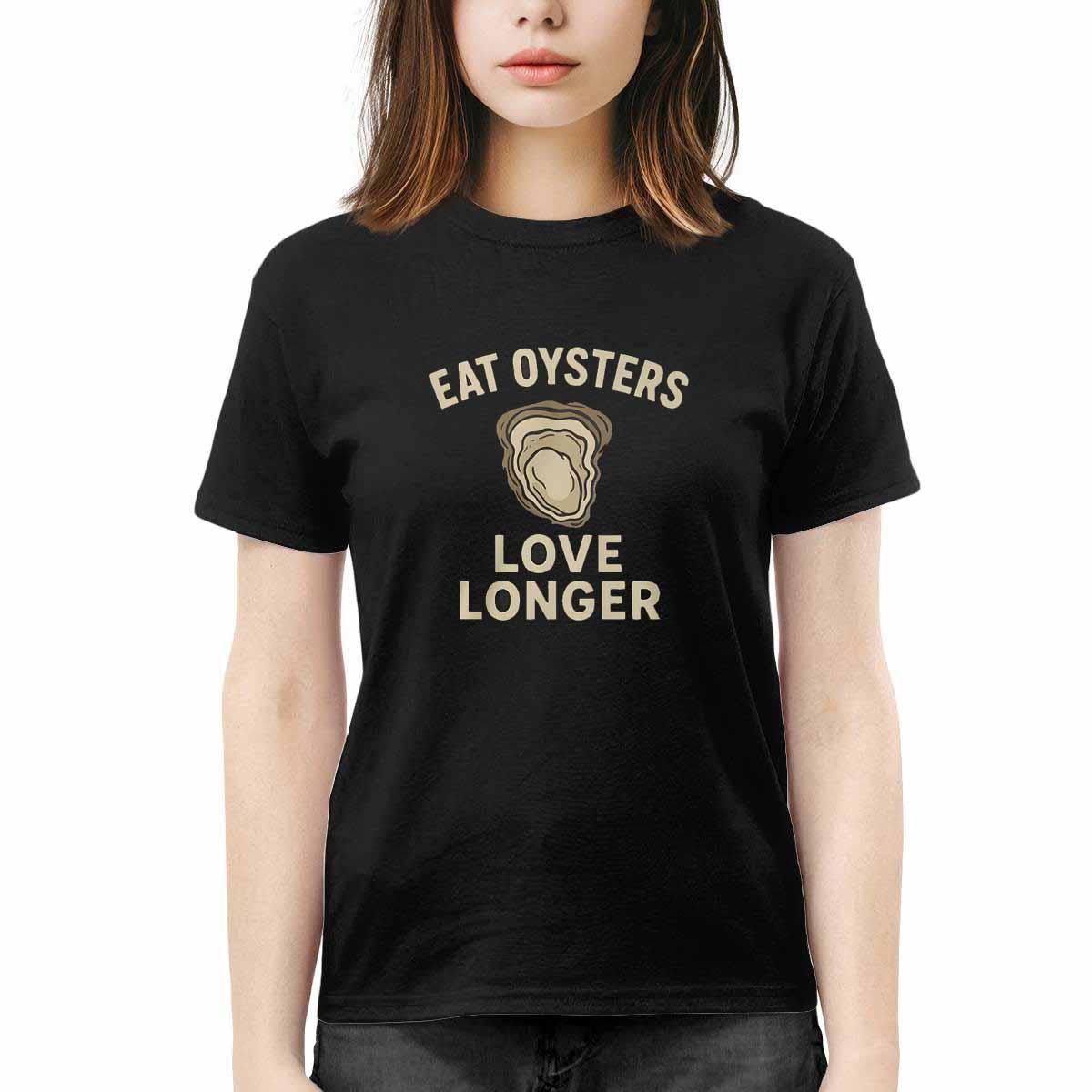 Eat Oysters Love Longer Shirt Eat Oysters Love Longer Shirt