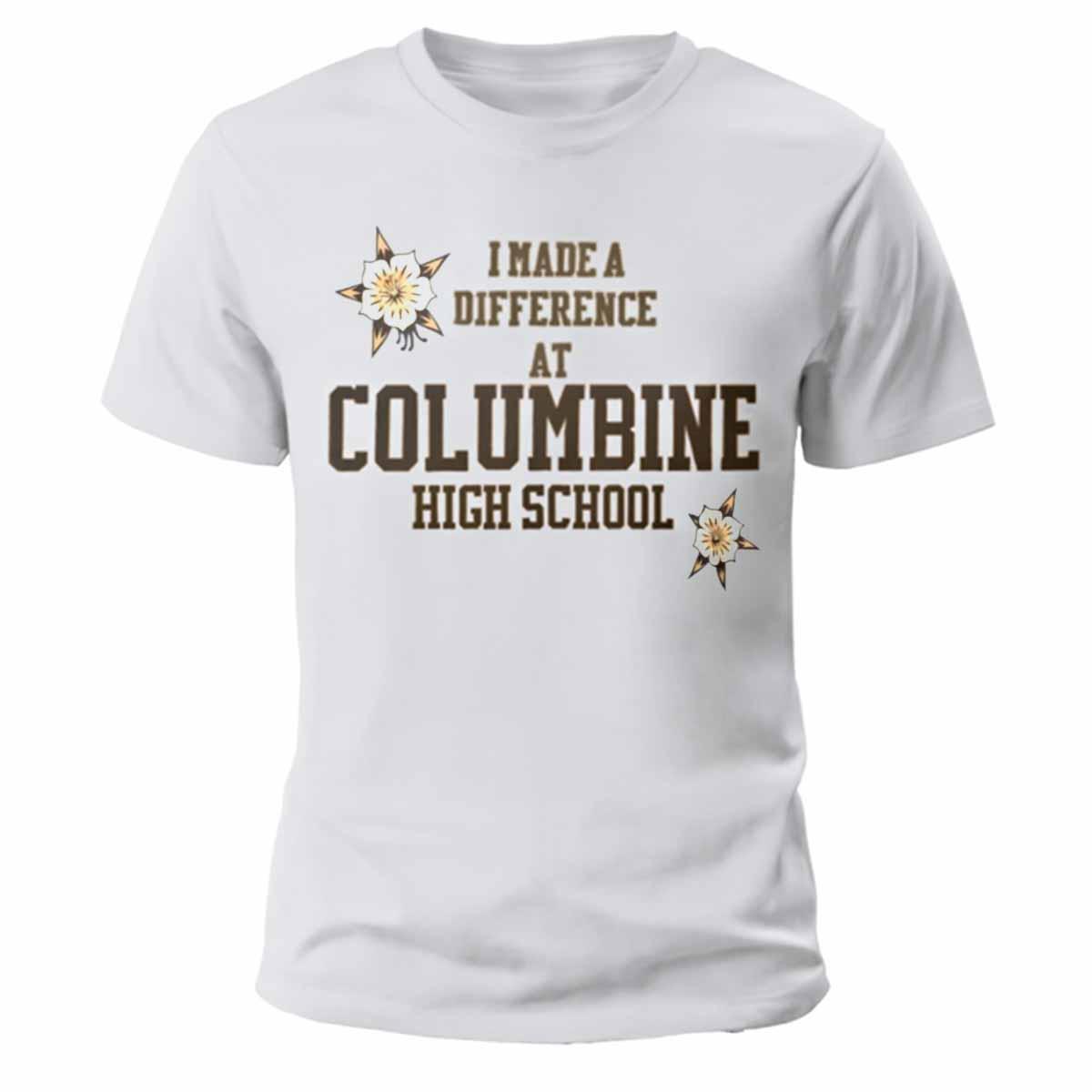I Made A Difference At Columbine High School Shirt I Made A Difference At Columbine High School Shirt