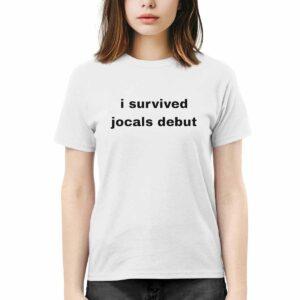 I Survived Jocals Debut Shirt