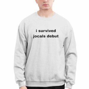 I Survived Jocals Debut Shirt 2 I Survived Jocals Debut Shirt