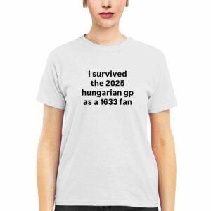 John Kruk Sketch Phillies Shirt 3 I Survived The 2025 Hungarian GP As A 1633 Fan Shirt