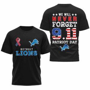 Lions We Will Never Forget 9.11 Patriot Day Shirt Lions We Will Never Forget 9.11 Patriot Day Shirt