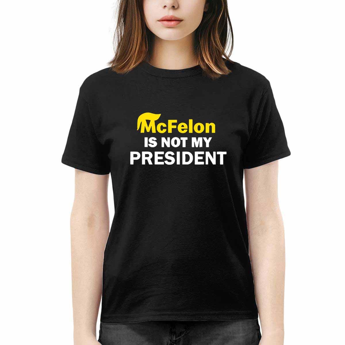 McFelon Is Not My President Gavin Newsom Shirt McFelon Is Not My President Gavin Newsom Shirt