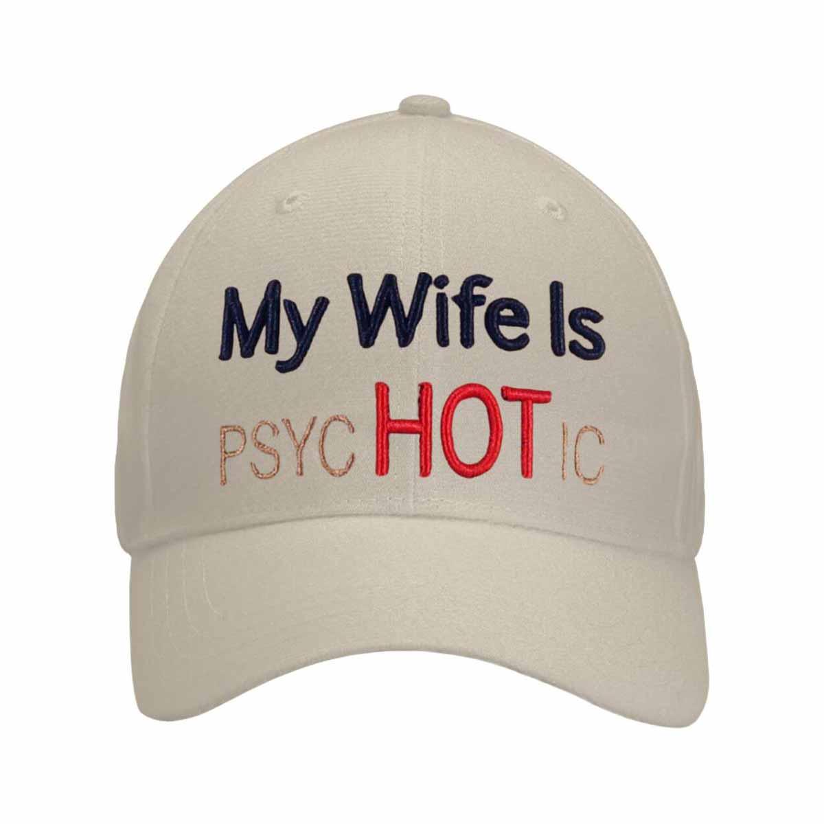 My Wife Is Psychotic Hat My Wife Is Psychotic Hat