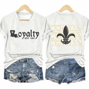 Saints Loyalty Est 1967 Who Dat Shirt Saints Loyalty Est 1967 Who Dat Shirt