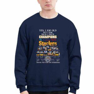 Steelers Yes I Am Old But I Saw Back Two Back Champions Thank You For The Memories Shirt566