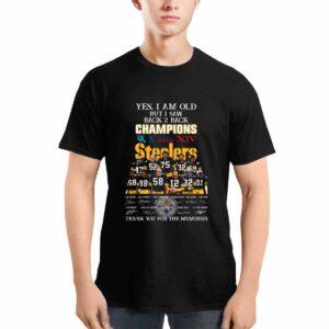 Steelers Yes I Am Old But I Saw Back Two Back Champions Thank You For The Memories Shirt6