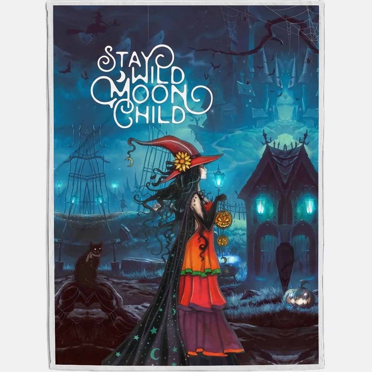 Wicked Stay Wild Moon Child Halloween Blanket Wicked Stay Wild Moon Child Halloween Blanket