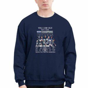 Yes I Am Old But I Saw Champions Raiders Thank You For The Memories Shirt