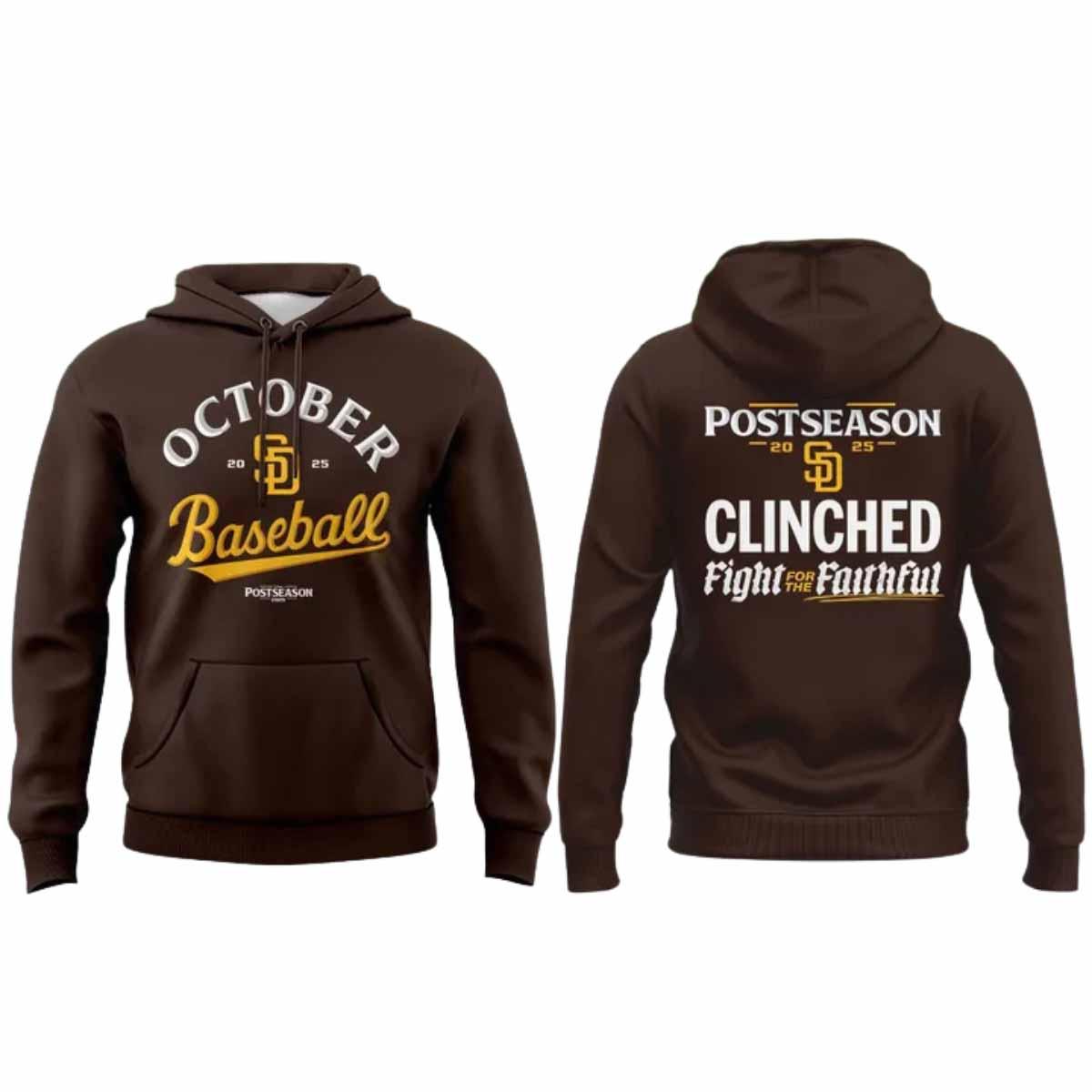 2025 Padres October Baseball Fight For The Faithful Hoodie 2025 Padres October Baseball Fight For The Faithful Hoodie