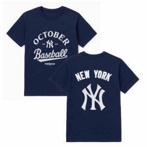 2025 Yankees October Baseball Shirt 2025 Yankees October Baseball Shirt