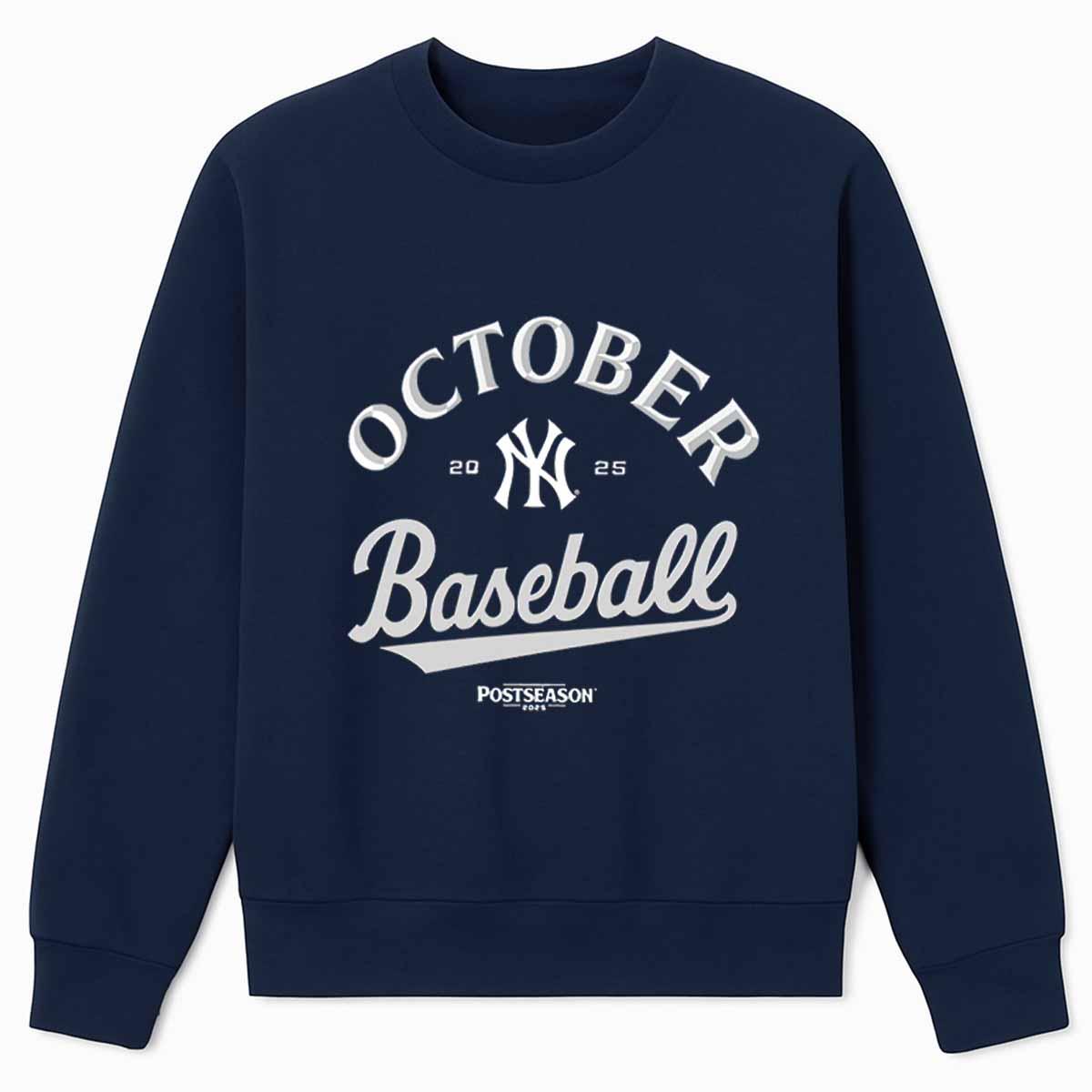 2025 Yankees October Baseball Shirt 2025 Yankees October Baseball Shirt