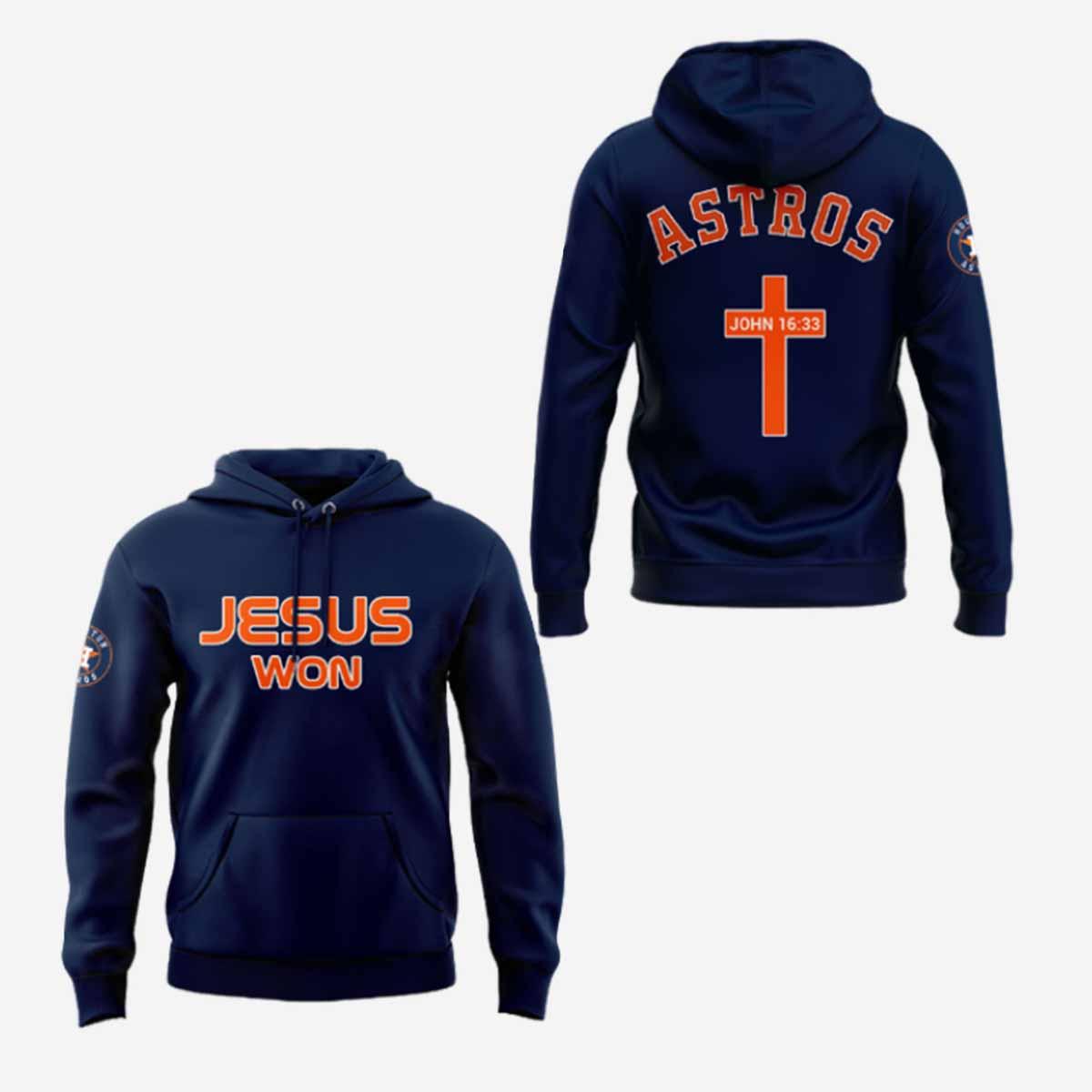 Astros Jesus Won 2025 Hoodie Astros Jesus Won 2025 Hoodie