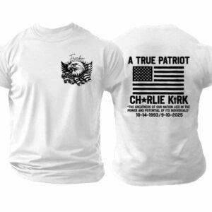 Charlie Kirk A True Patriot Shirt Charlie Kirk A True Patriot Shirt
