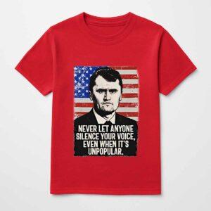 Charlie Never Let Anyone Silence Your Voice Even When It's Unpopular Shirt
