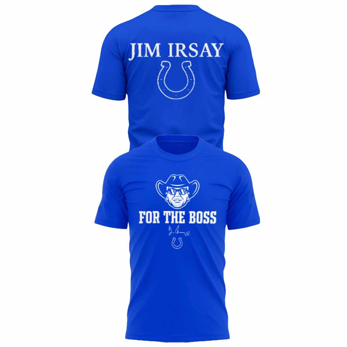 Colts For The Boss Jim Irsay 2025 Shirt Colts For The Boss Jim Irsay 2025 Shirt