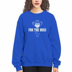 Colts For The Boss Shirt