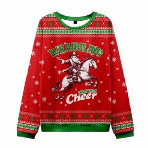 Cowboy Santa Wrangling Xmas Cheer Ugly Christmas Sweater