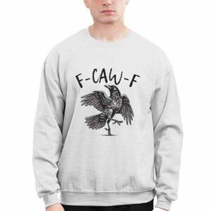 F Caw F Raven Birds Shirt