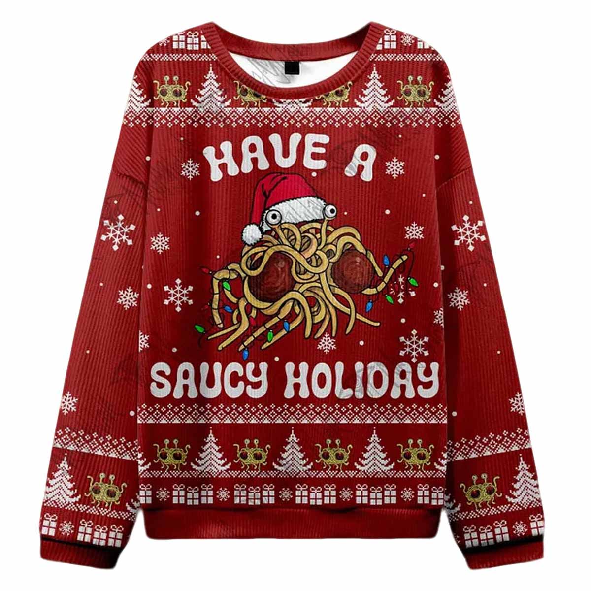 Have a Saucy Holiday Ugly Christmas Sweater Have a Saucy Holiday Ugly Christmas Sweater