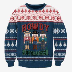 Howdy Nutcracker Christmas Ugly Sweater Howdy Nutcracker Christmas Ugly Sweater