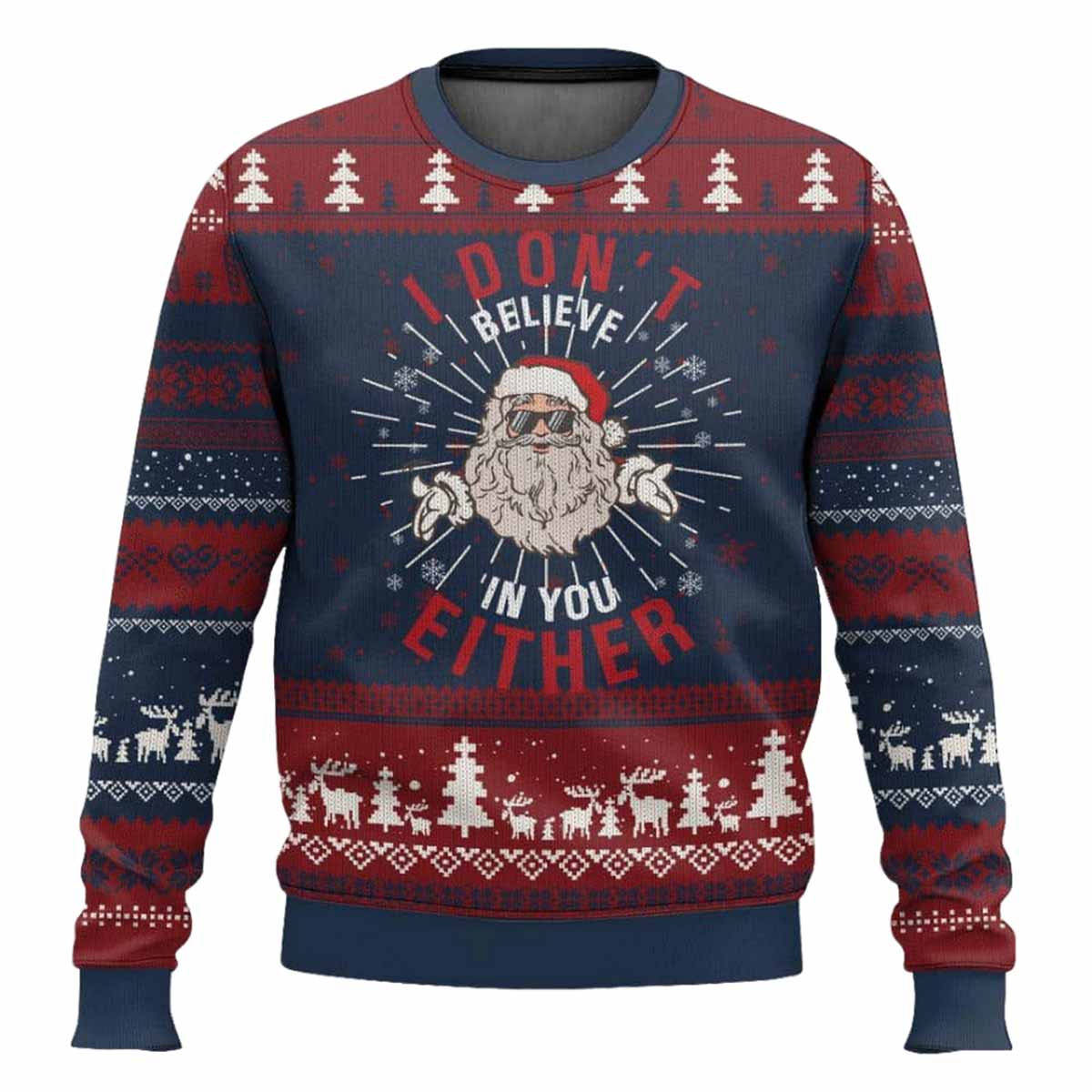 I Don’t Believe In You Either Vintage Santa Xmas Ugly Christmas Sweater I Dont Believe In You Either Vintage Santa Xmas Ugly Christmas Sweater